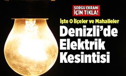 Denizli’de Elektrik Kesintisi Yapılacak mı? Sorgulamak İçin Tıkla!