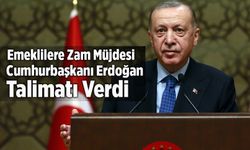 Emeklilere Zam Müjdesi! Cumhurbaşkanı Erdoğan Talimatı Verdi