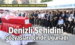 Denizli Şehidini Gözyaşları İçinde Uğurladı