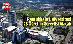 Pamukkale Üniversitesi 28 Öğretim Görevlisi Alacak