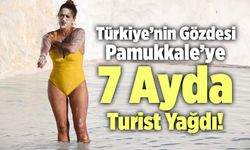 Türkiye’nin Gözdesi Pamukkale’ye 7 Ayda Turist Yağdı!