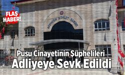 Denizli’deki Pusu Cinayetinin Şüphelileri Adliyeye Sevk Edildi