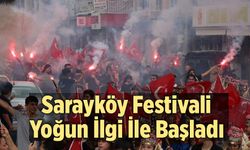 Sarayköy Festivali Yoğun İlgi İle Başladı
