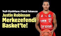 Yukatel Merkezefendi Basket Justin Robinson’u Transfer Etti