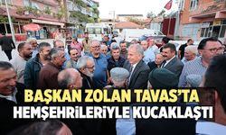 Başkan Zolan Tavas’ta Hemşehrileriyle Kucaklaştı