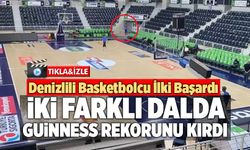 Denizlili Basketbolcu 2 Farklı Guinness Rekorunu Kırdı