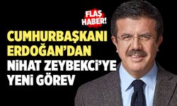 Cumhurbaşkanı Erdoğan’dan Nihat Zeybekci’ye Yeni Görev