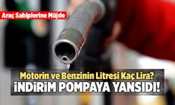 İndirim Pompaya Yansıdı! İşte Güncel Akaryakıt Fiyatları