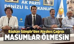 AK Parti Denizli İl Teşkilatından Ateşkes Çağrısı