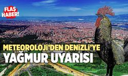 Meteoroloji’den Denizli’ye Yağmur Uyarısı!