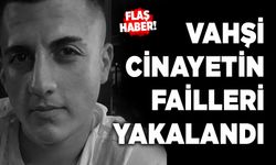 Vahşi Cinayetin Failleri Yakalandı