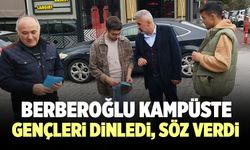 Türkay Berberoğlu; Kampüste Üniversitelileri Dinledi, Söz Verdi