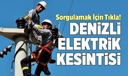 Denizli Elektrik Kesintisi… (30 Kasım- 1 Aralık)