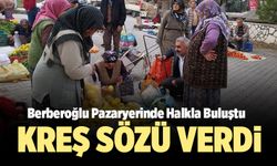 Berberoğlu Pazaryerinde Halkla Buluştu; Kreş Sözü Verdi