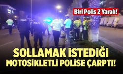 Sollamak İstediği Motosikletli Polise Çarptı! 2 Yaralı