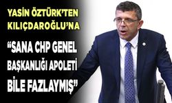 “Sana CHP Genel Başkanlığı Apoleti Bile Fazlaymış”