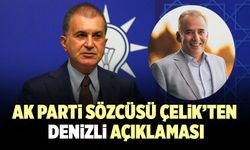 AK Parti Sözcüsü Çelik’ten Denizli Açıklaması