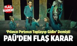 Oyunculara ‘Pılınızı Pırtınızı Toplayıp Gidin’ Demişti; PAÜ’den Flaş Karar!