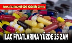 İlaç Fiyatlarına Yüzde 25 Zam