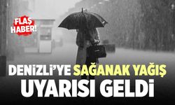 Denizli’ye Sağanak Yağış Uyarısı Geldi