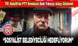 TİP, Bekilli’de PTT Emekçisi Zeki Yıkıcıyı Aday Gösterdi