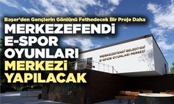 Merkezefendi E-Spor Oyunları Merkezi Yapılacak