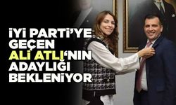 İYİ Parti’ye Geçen Ali Atlı‘nın Adaylığı Bekleniyor