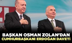 Başkan Osman Zolan'dan Cumhurbaşkanı Erdoğan Daveti