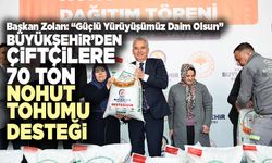 Büyükşehir’den Çiftçilere 70 Ton Nohut Tohumu Desteği