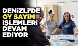 Denizli’de Oy Sayım İşlemleri Devam Ediyor