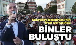 Sarayköy Belediyesi’nin İftar Sofrasında Binler Buluştu
