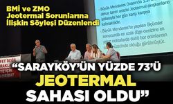 Dr. Metin Aydın: “Sarayköy’ün Yüzde 73’ü  Jeotermal Sahası Oldu”