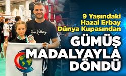 9 Yaşındaki Hazal Erbay Dünya Kupasından   Gümüş Madalyayla Döndü