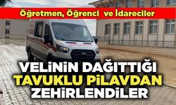 Öğretmen, Öğrenci  ve İdareciler Velinin Dağıttığı Tavuklu Pilavdan Zehirlendiler