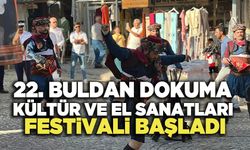 22.  Buldan Dokuma Kültür ve El Sanatları Festivali Başladı