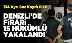 Denizli’de Firari 15 Hükümlü Yakalandı