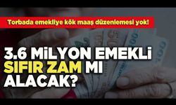 3.6 Milyon Emekli  Sıfır Zam Mı Alacak?