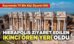 Hierapolis Ziyaret Edilen İkinci Ören Yeri Oldu