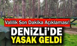 Denizli Valiliğinden Orman Yasağı Geldi