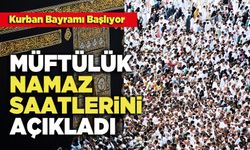 Müftülük Namaz Saatlerini Açıkladı