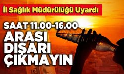 İl Sağlık Müdürü Uz. Dr. Berna Öztürk:  Saat 11.00 Ve 16.00 Aralığında Dışarı Çıkmayın