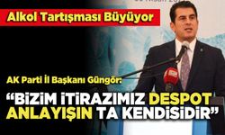 AK Parti İl Başkanı Güngör:  “Bizim İtirazımız Despot Anlayışın Ta Kendisidir”