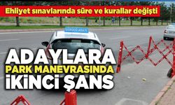 Adaylara Park Manevrasında İkinci Şans