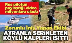 Zorunlu İniş Yapan Ekibi Ayranla Serinleten Köylü Kalpleri Isıttı