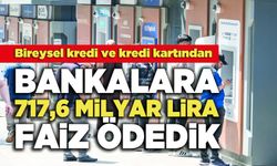 Bankalara 717,6 Milyar Lira Faiz Ödedik