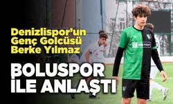 Denizlispor’un Genç Golcüsü Berke Yılmaz  Boluspor İle Anlaştı.