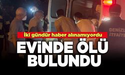 İki gündür haber alınamıyordu Evinde Ölü Bulundu