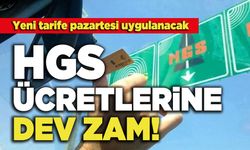 HGS Ücretlerine Dev Zam!