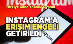 Instagram'a Erişim Engeli Getirildi