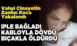 İple Bağladı Kabloyla Dövdü Bıçakla Öldürdü